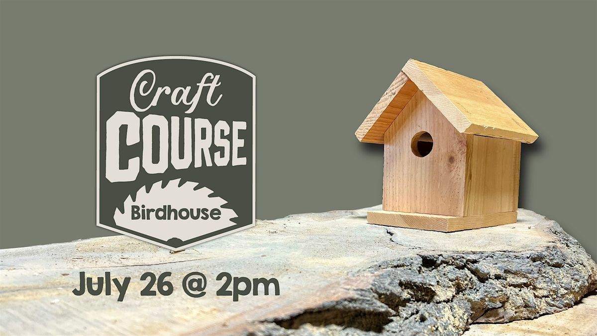 Craft Course: Birdhouse, 26 July | Event in Johnson City | AllEvents