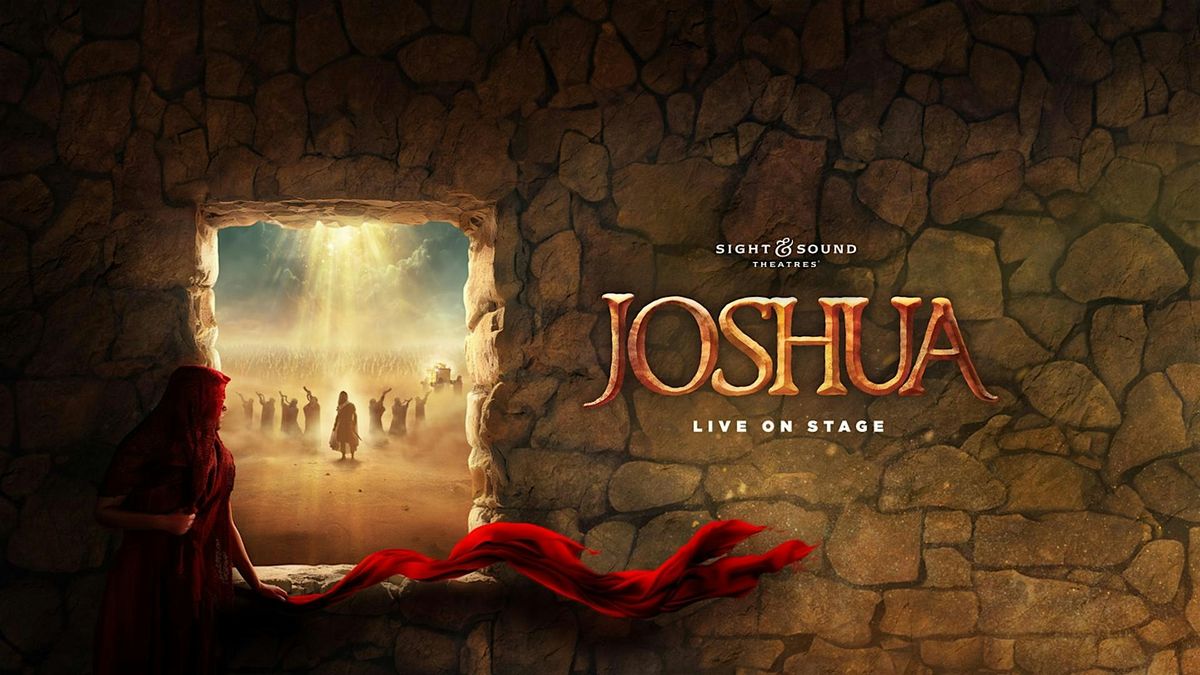 JOSHUA - SIGHT & SOUND THEATRES, 28 March | Event in Ronks | AllEvents