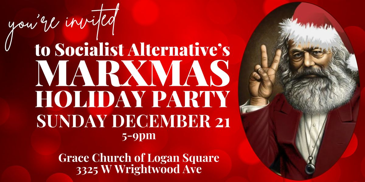 MERRY MARXMAS! Socialist Alternative's 2025 Holiday Party – Things to ...