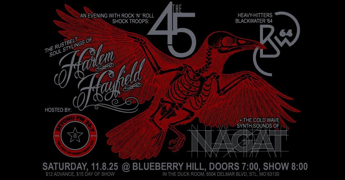 The 45, Harlem Hayfield, Blackwater '64, & NAGAT - Presented By Beyond FM, 8 November | Event in University City
