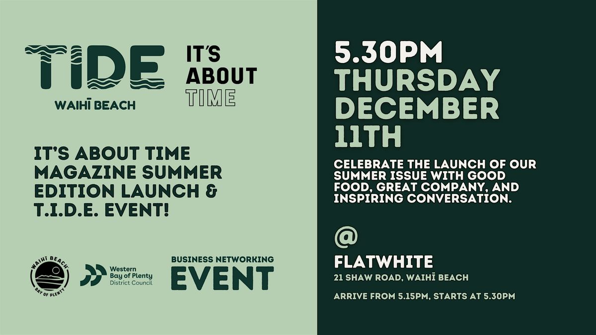 T.I.D.E Waihī Beach x It's About Time Magazine Summer Edition Launch, 11 December | Event in Waihi Beach