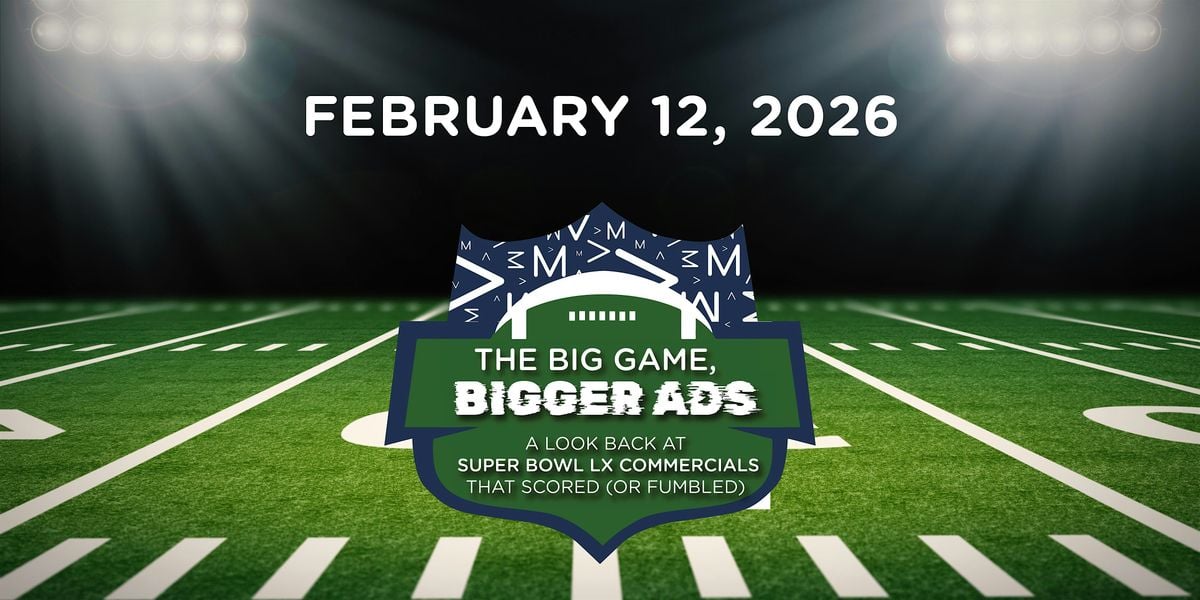 The Big Game, Bigger Ads: A Look Back at Super Bowl LX Commercials, 12 February | Event in Columbia | AllEvents
