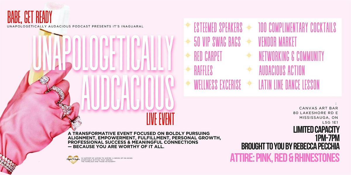 Unapologetically Audacious Live Event, 22 June | Event in Mississauga | AllEvents