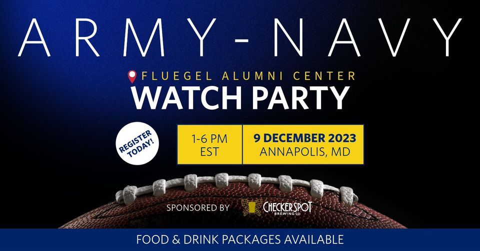 Army Navy Watch Party at Fluegel Alumni Center U.S. Naval Academy Alumni Association