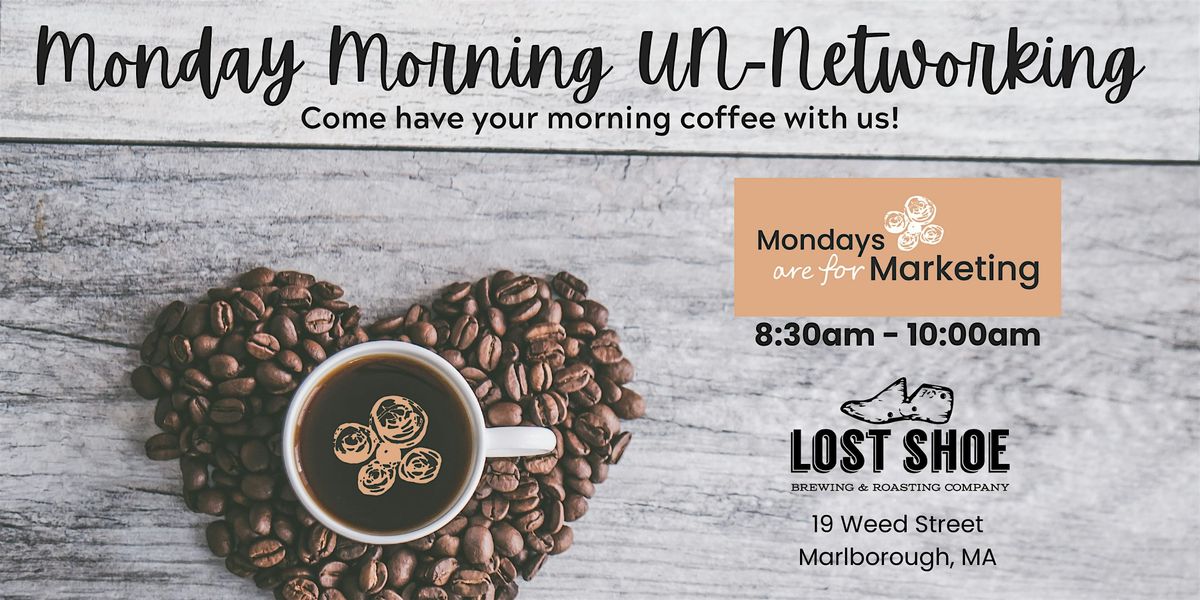 Mondays are for Marketing UN-Networking Coffee (January), 12 January | Event in Marlborough | AllEvents