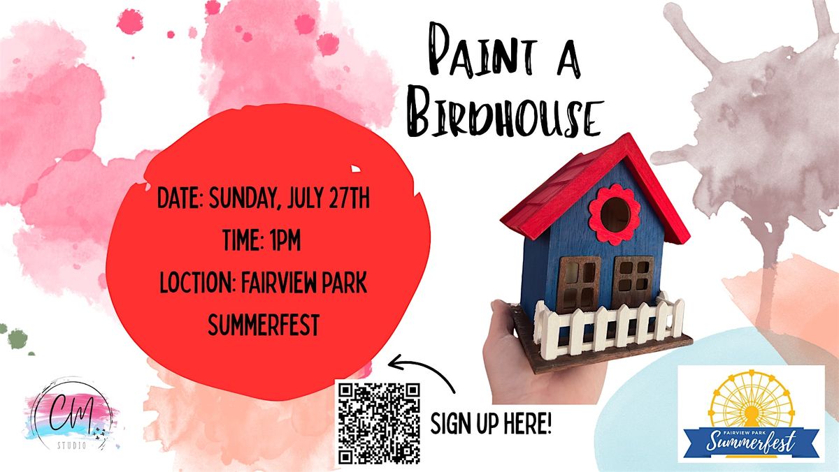 Paint a Birdhouse  | Fairviewpark Summerfest, 27 July | Event in Fairview Park | AllEvents