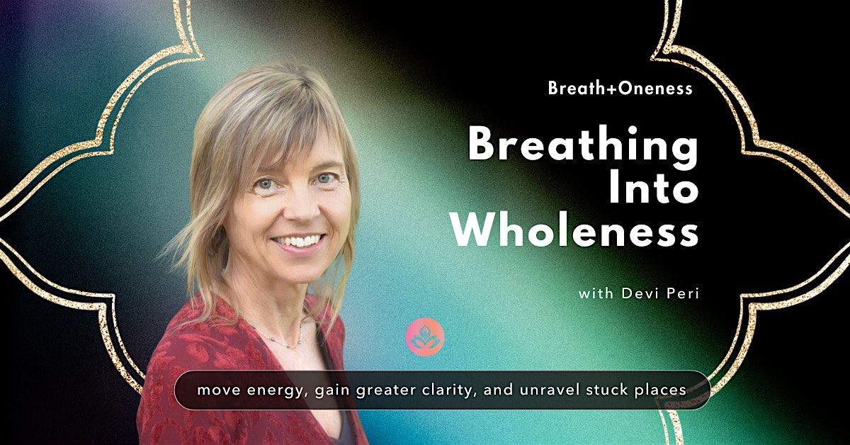 Breathing Into Wholeness, 16 September | Event in Capitola | AllEvents