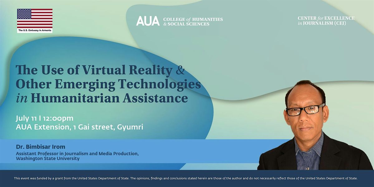 Use of Virtual Reality and Emerging Technologies in Humanitarian Assistance, 11 July | Event in Gyumri | AllEvents