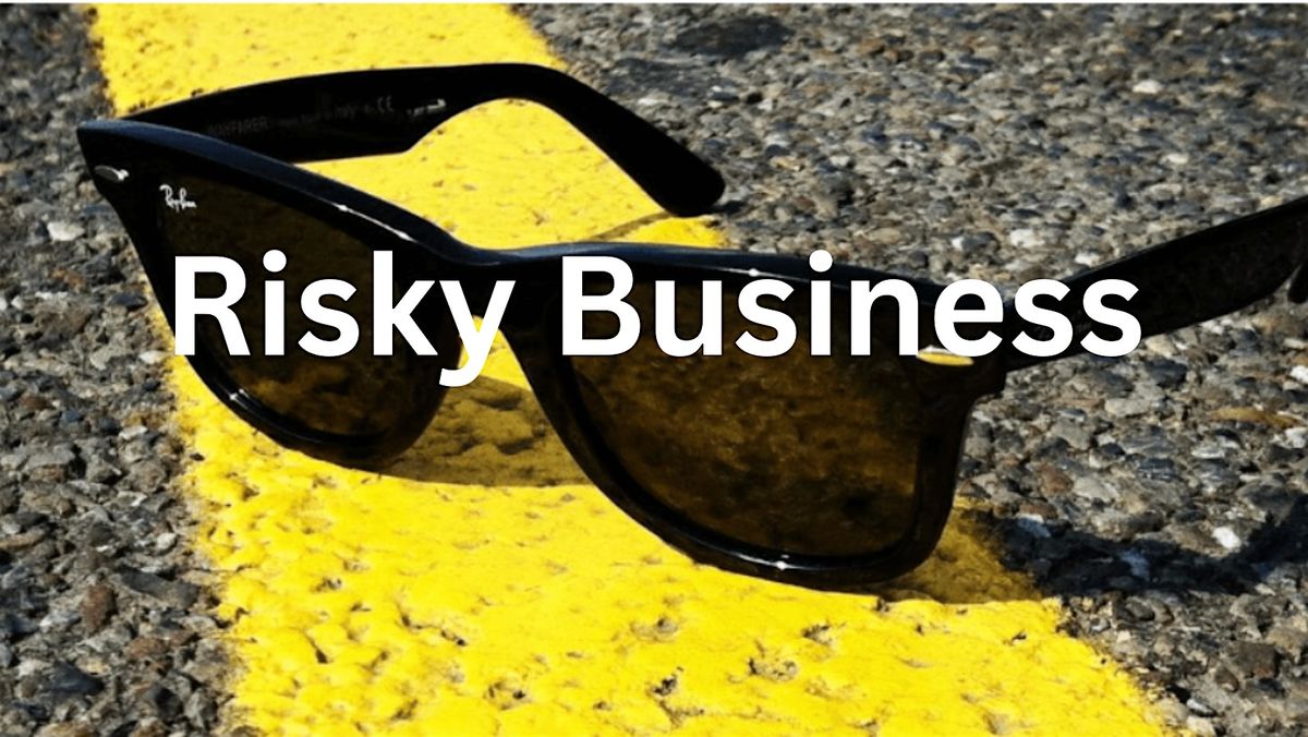 Risky Business AM Option, 10 December | Event in Grapevine | AllEvents