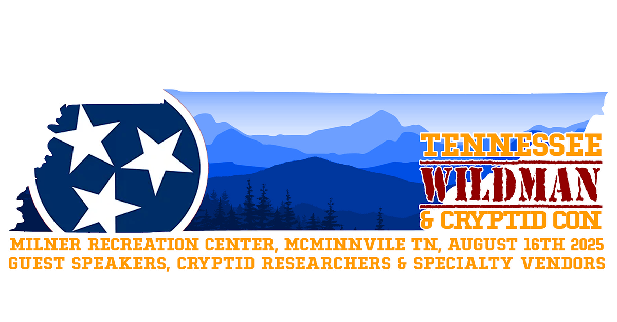 Tennessee Wildman and Cryptid Con 2025, 16 August | Event in McMinnville | AllEvents