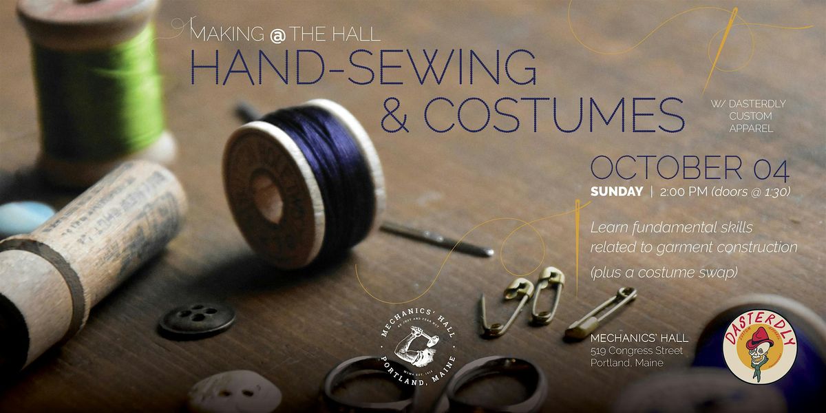 Hand-sewing & Costumes w/ Dasterdly Custom Apparel - Making at the Hall, 4 October | Event in Portland