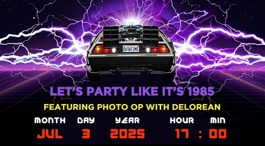 Back to the Future: Party Like It's 1985, 3 July | Event in Union City | AllEvents