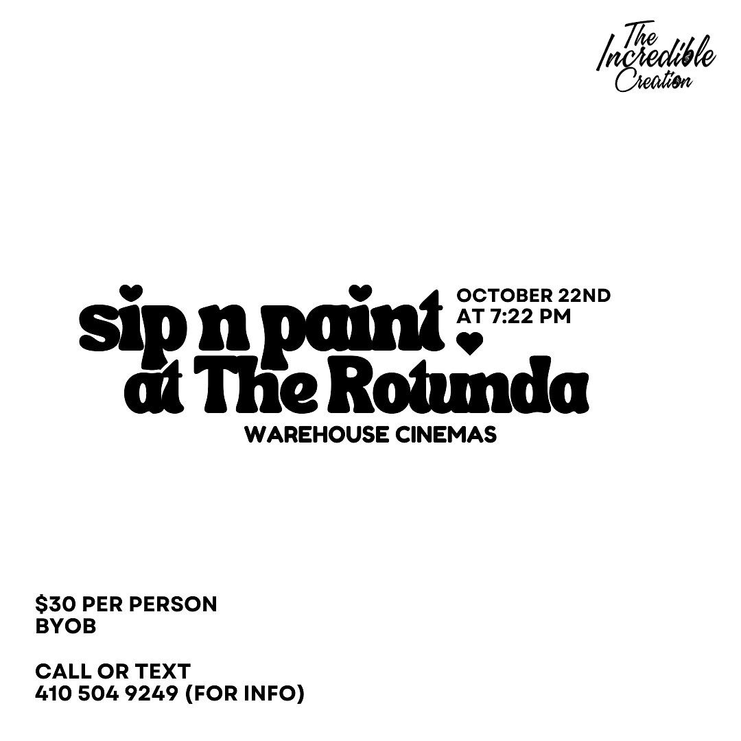 SIP N PAINT  @ Warehouse Cinemas Rotunda!, 22 October | Event in Baltimore | AllEvents