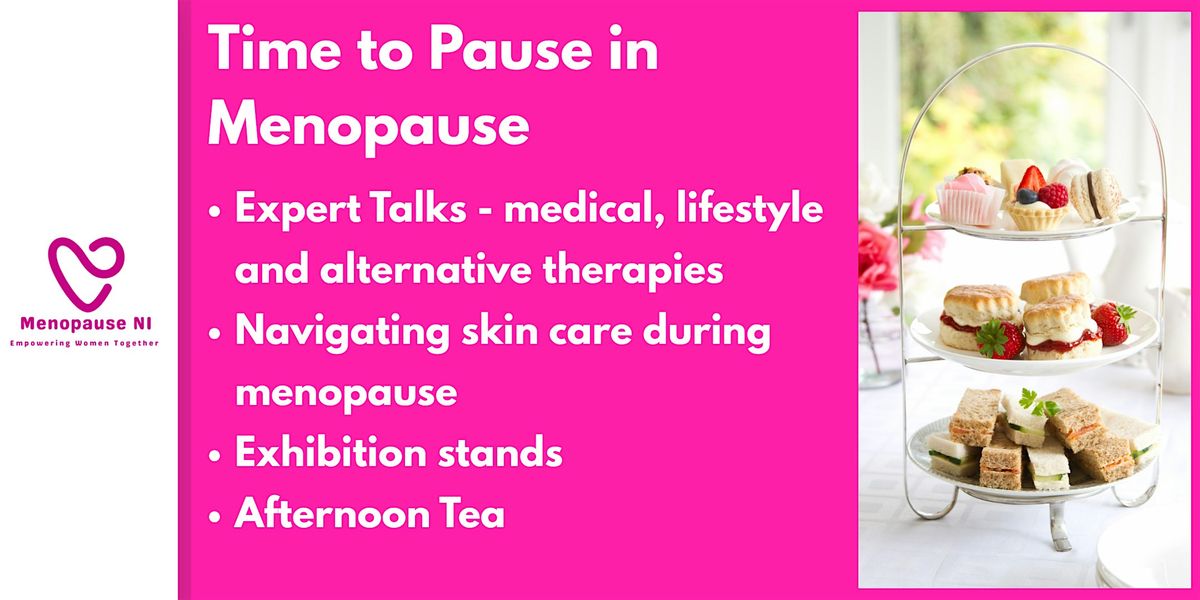 TAKE TIME TO PAUSE IN MENOPAUSE, 18 October | Event in Cookstown | AllEvents