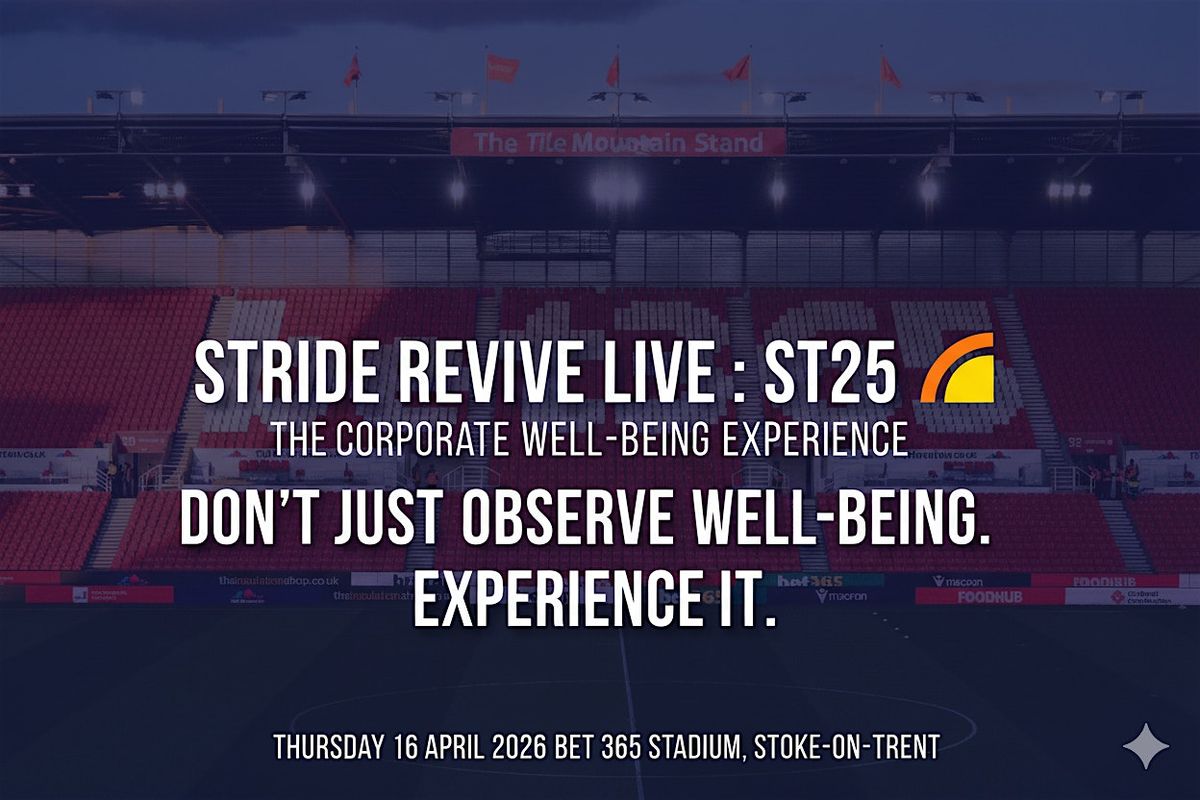 ST25: The Corporate Well-being Experience, 16 April | Event in Stoke-on-Trent | AllEvents