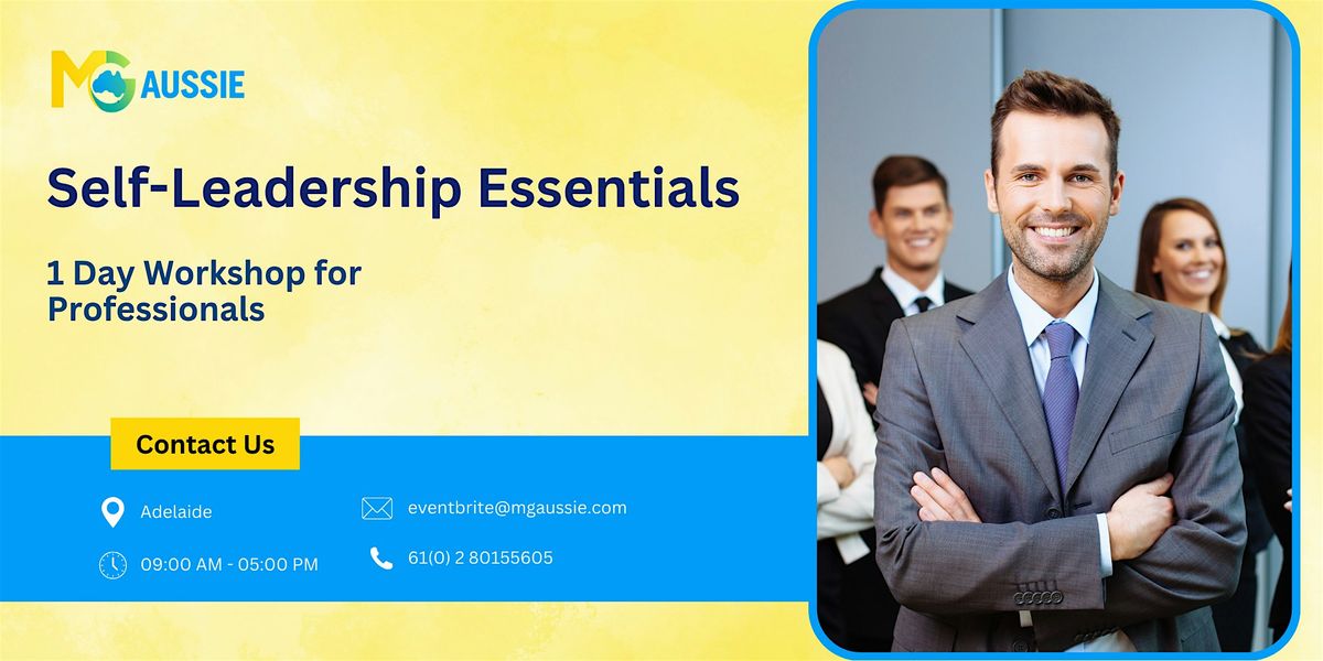 Self-Leadership Essentials – 1 Day Workshop for Professionals in Adelaide, 28 October | Event in Adelaide