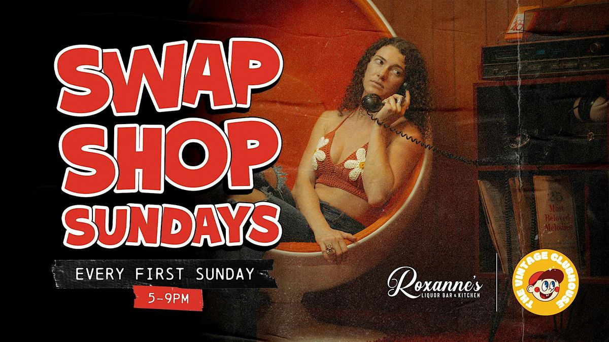 Swap Shop Sundays | Roxanne's | Event in Fort Lauderdale | AllEvents