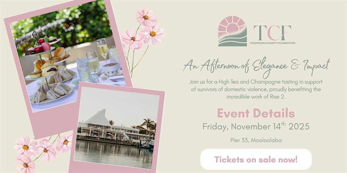 An Afternoon of Elegance & Impact: High Tea & Champagne for a Cause, 14 November | Event in Mooloolaba