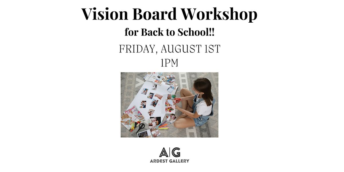 Vision Board for Back to School, 1 August | Event in The Woodlands | AllEvents