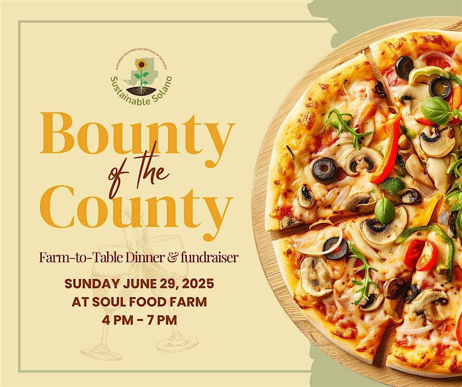 Bounty of the County: Farm to Table Dinner & Fundraiser, 29 June | Event in Vacaville | AllEvents