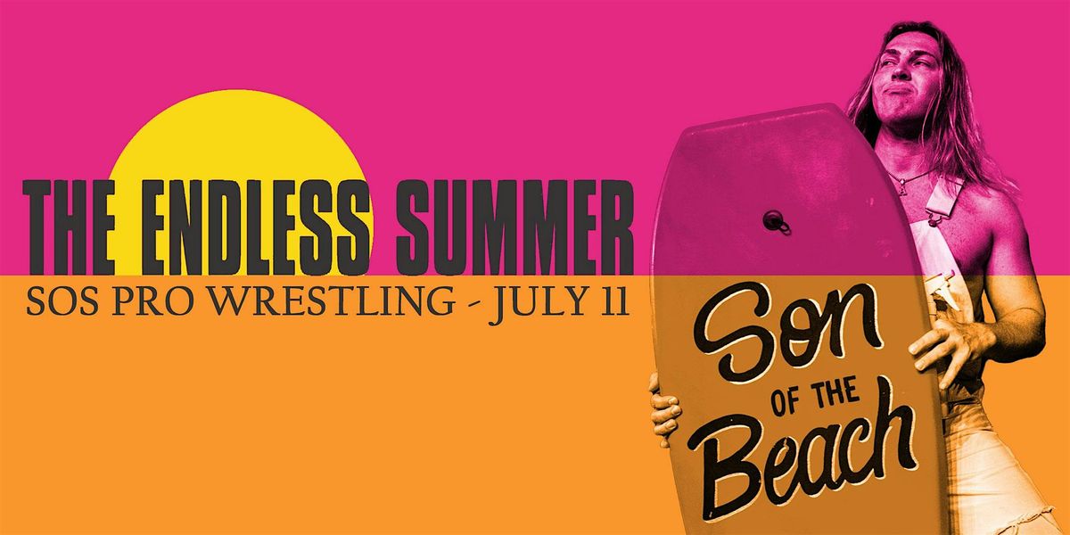 SOS Pro Wrestling - Endless Summer, 11 July | Event in Tacoma | AllEvents