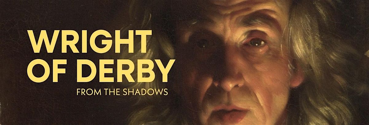Wright of Derby: From the Shadows - The National Gallery Exhibition 2025/26, 11 March | Event in London | AllEvents