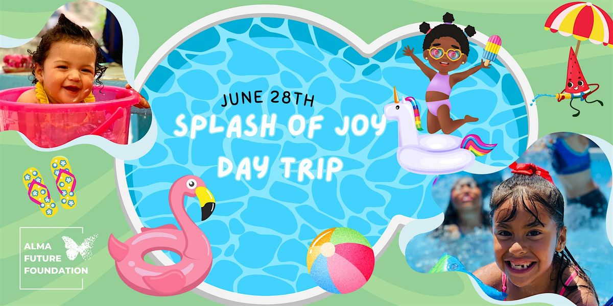June 28th - Splash of Joy Day Trip to CBV Orphanage in Mexico | Event in San Diego | AllEvents