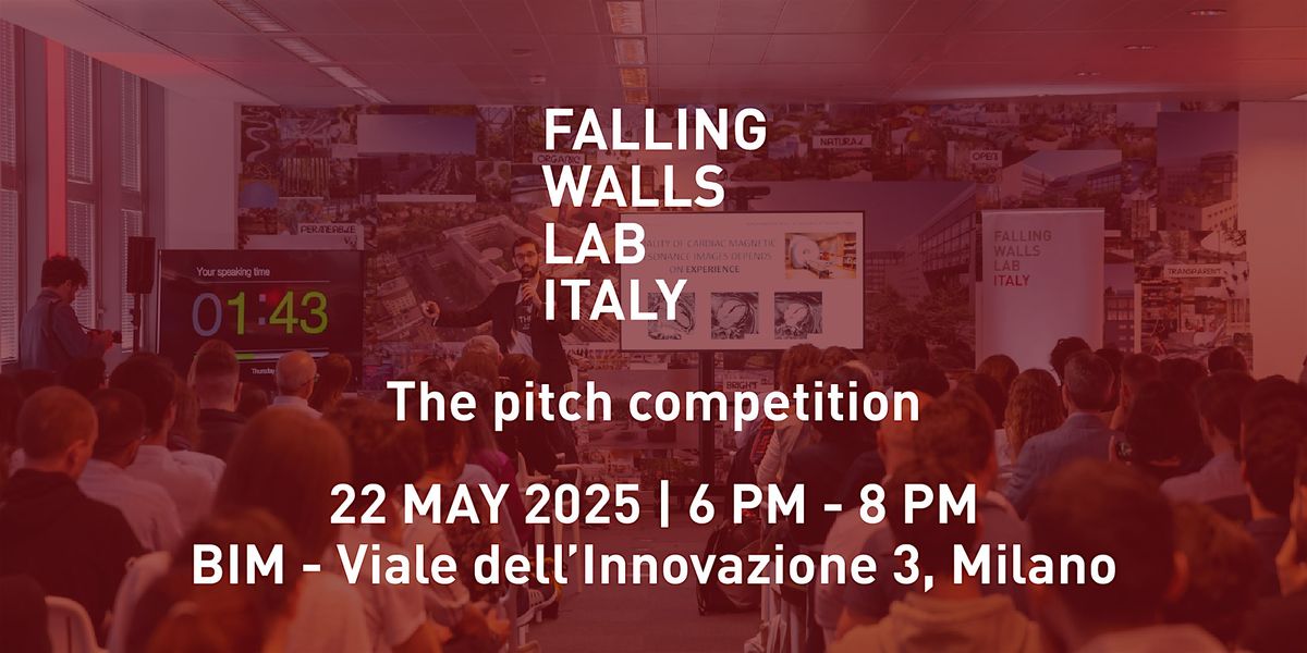 Falling Walls Lab Italy 2025, 22 May | Event in Milano | AllEvents