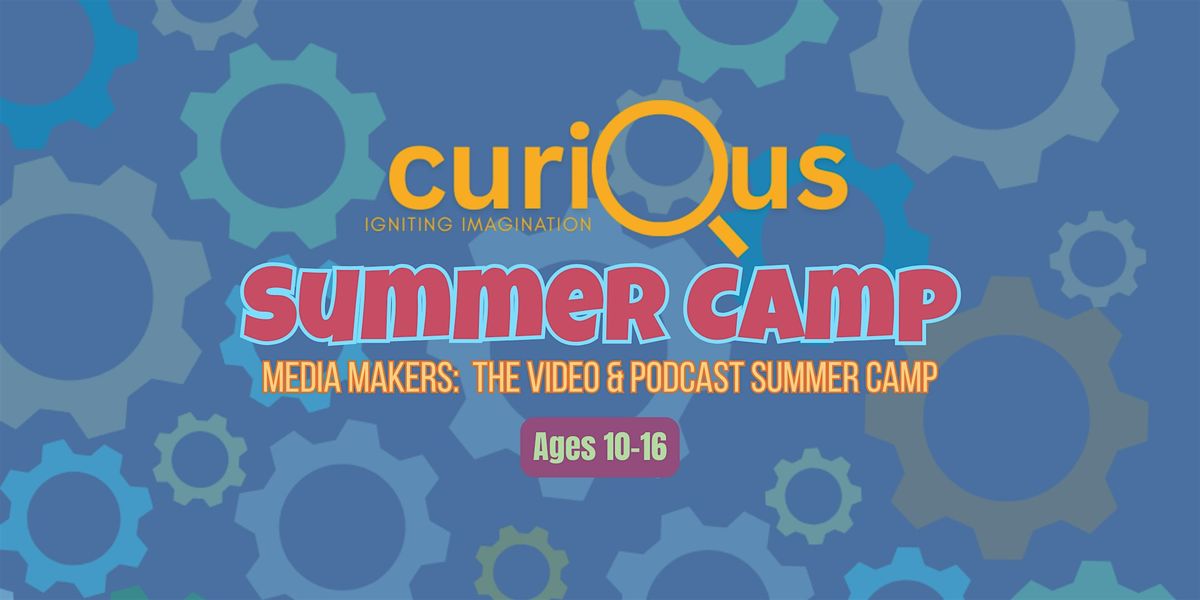 Media Makers:  The Video and Podcast Lab Summer Camp (Ages 10-16), 2 June | Event in Palestine | AllEvents