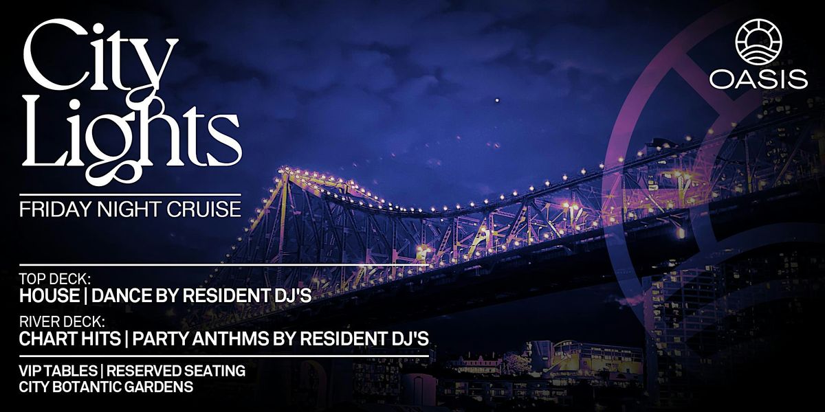 OASIS City Lights Cruise – Friday, 27th of February - by Chandon, 27 February | Event in Brisbane City | AllEvents