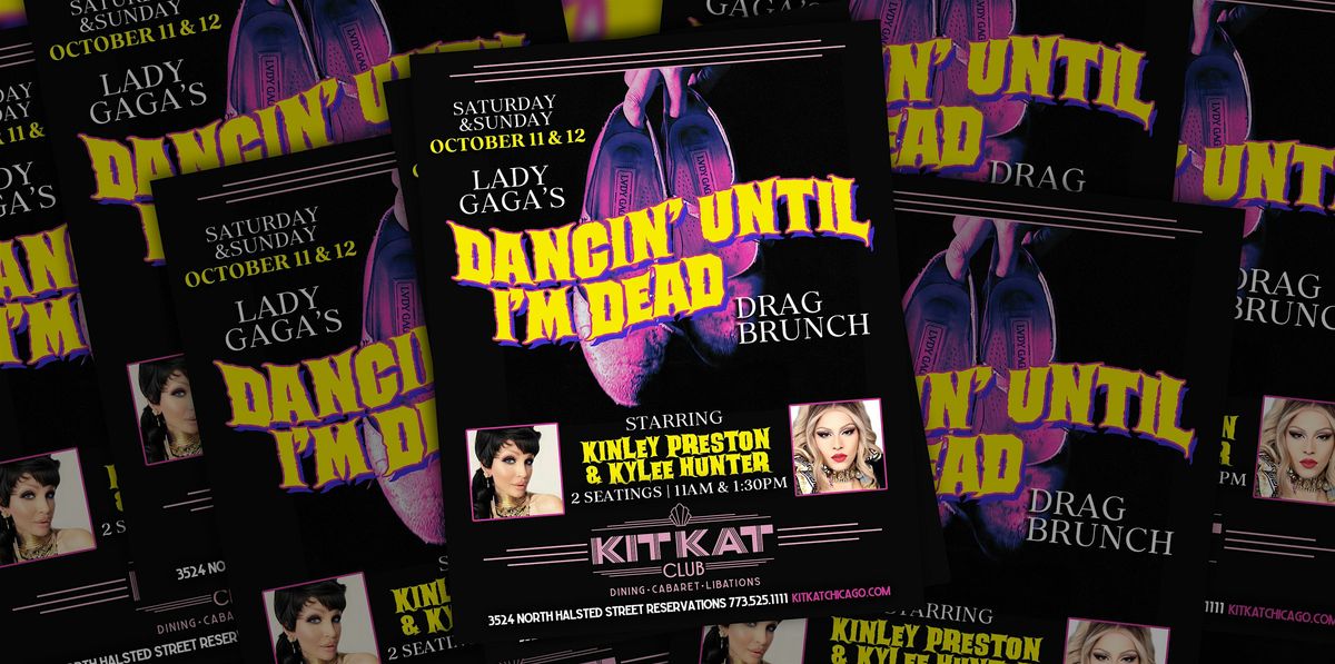 Lady Gaga's Dancin' Until I'm Dead Drag Brunch | Event in Chicago | AllEvents