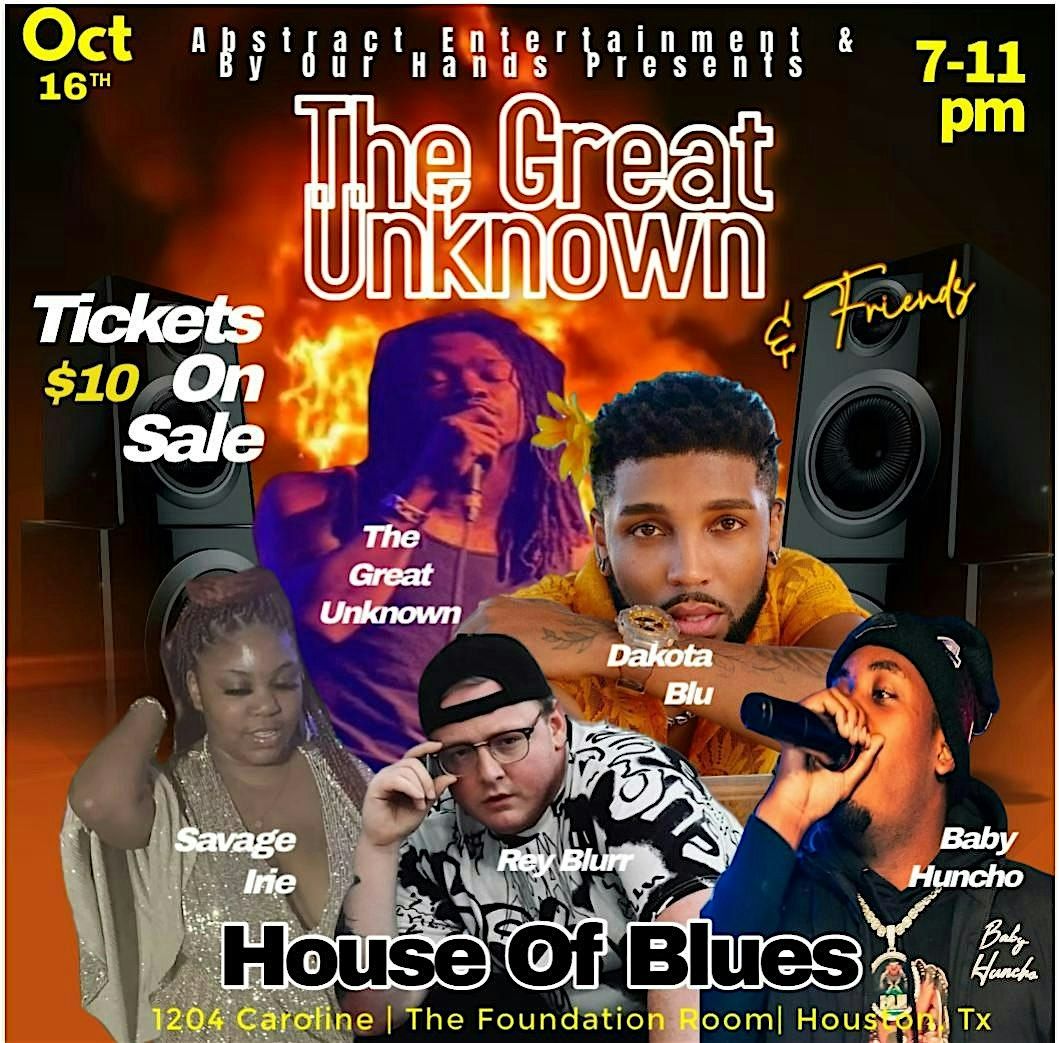 The Great Unknwn Look Here Pt 1 and Friends, 16 October | Event in Houston | AllEvents