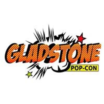 Gladstone PopCon