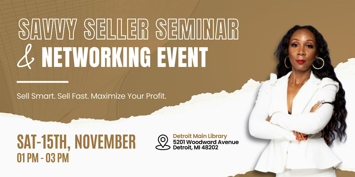 The Savvy Seller Seminar & Networking Event, 15 November | Event in Detroit | AllEvents