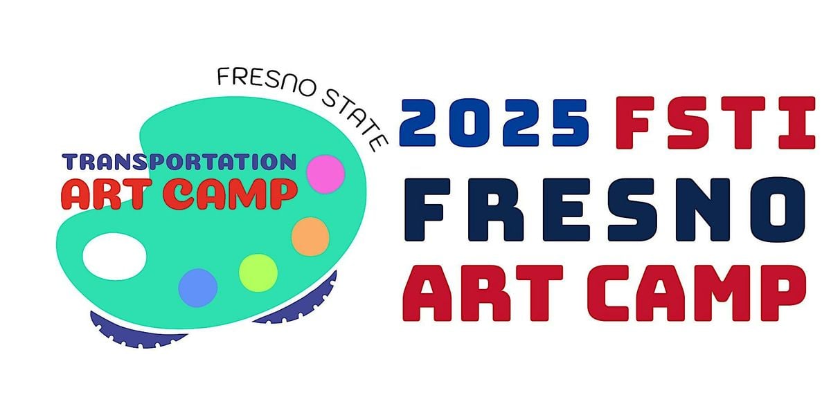 Fresno State Art Transportation Summer Academy, 21 July | Event in Fresno | AllEvents