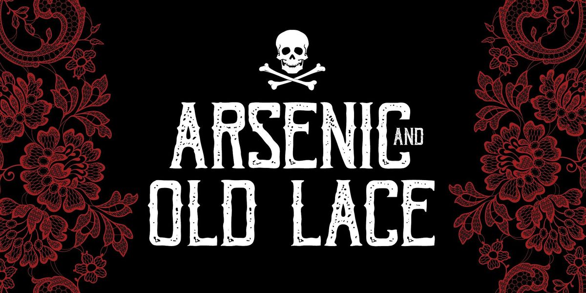 Arsenic and Old Lace Play, McHenry County College -Black Box