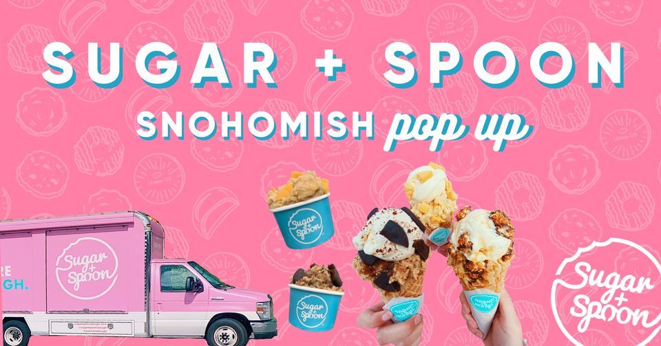 SNOHOMISH Sugar + Spoon Cookie Dough PopUp, Stocker Fields, Lake