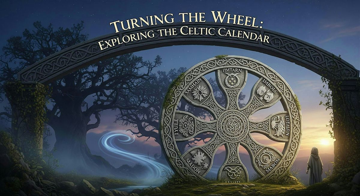 Turning the Wheel: Exploring the Celtic Calendar, 15 October | Event in South Lake Tahoe | AllEvents