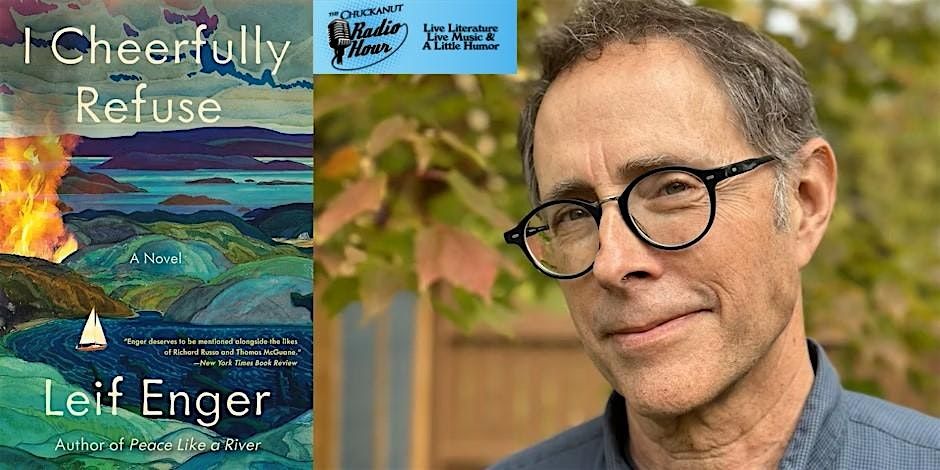 Chuckanut Radio Hour featuring Leif Enger- I Cheerfully Refuse, 15 September | Event in Bellingham | AllEvents