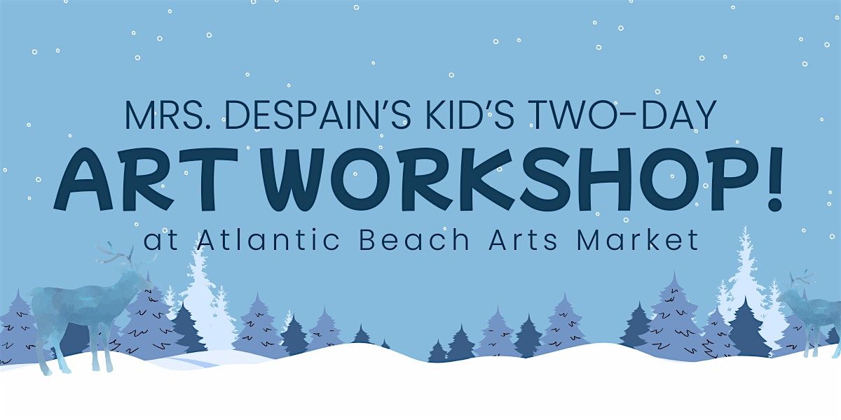 Mrs. DeSpain's Kid's Two-Day Winter Art Workshop, 29 December | Event in Atlantic Beach | AllEvents