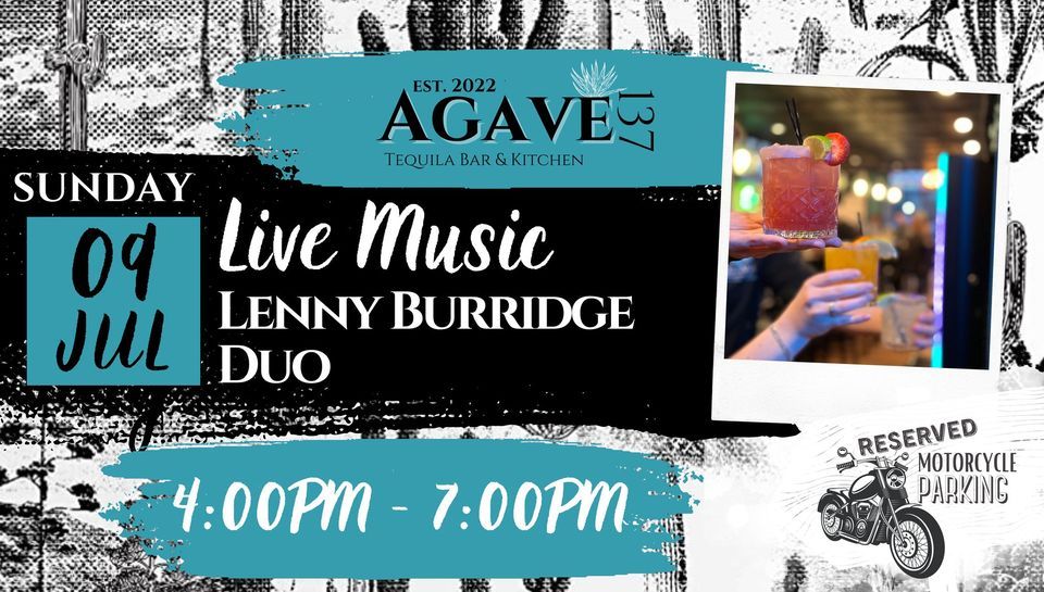 LIVE Music with Lenny Burridge Duo, Agave 137 Tequila Bar & Kitchen