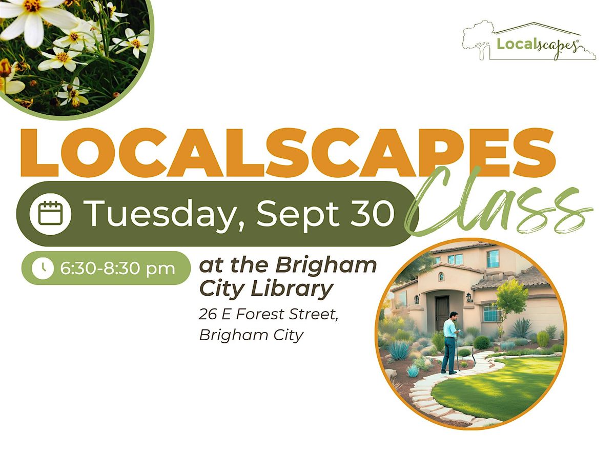 Brigham City Fall Localscapes Workshop, 30 September | Event in Brigham City | AllEvents
