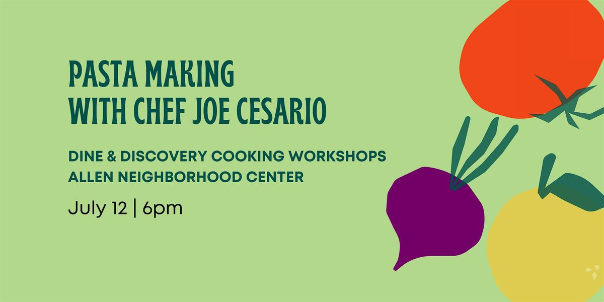 Dine & Discovery Cooking Workshop: Pasta Making, 12 July | Event in Lansing | AllEvents