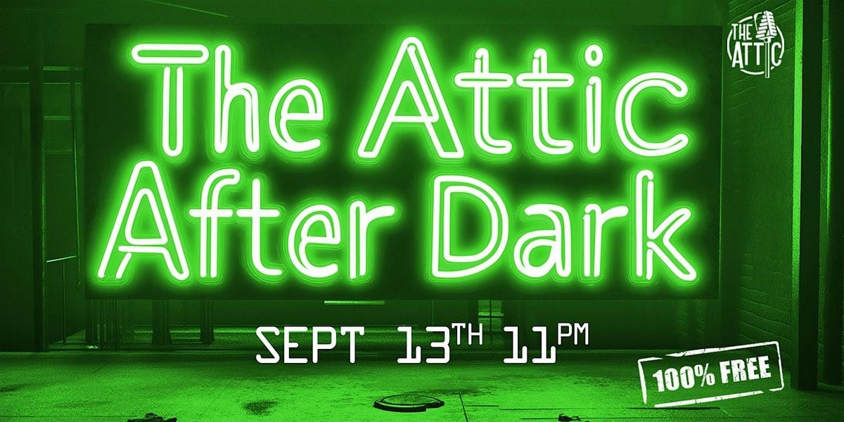 The Attic After Dark at The Attic Comedy Club, Columbus,Ohio, 13 September | Event in Columbus | AllEvents