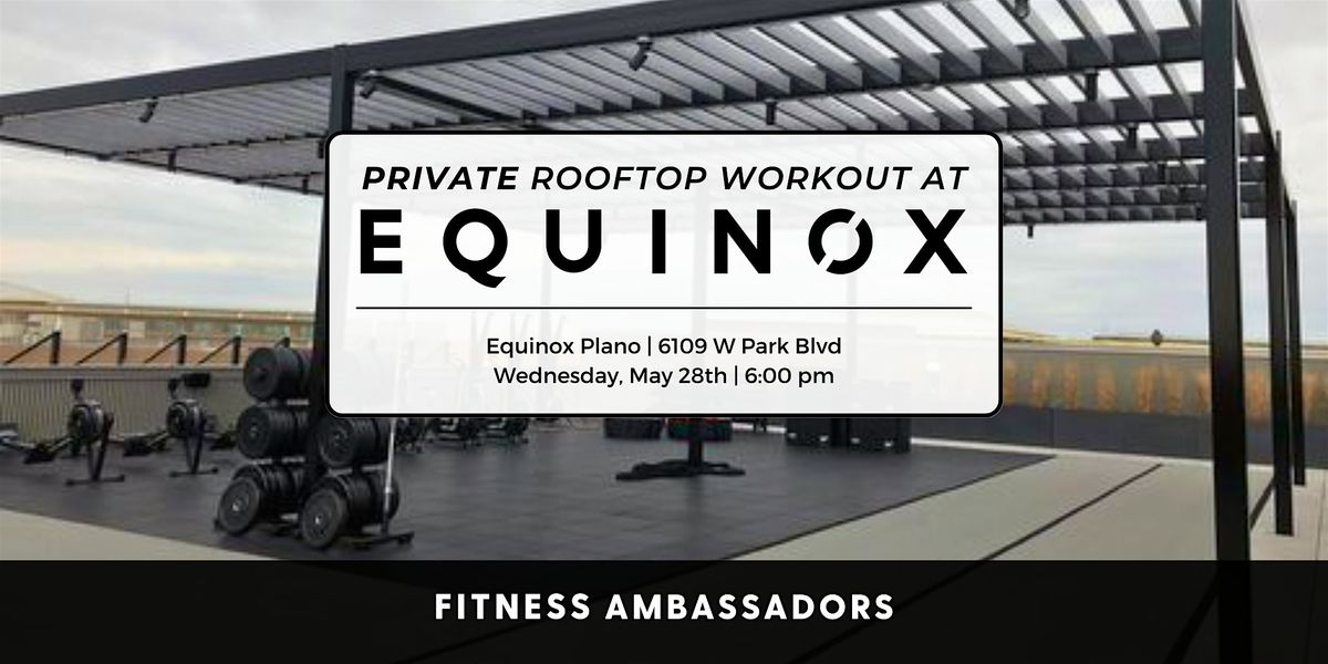 Equinox Plano Rooftop Sweat Date: STRONGER, 28 May | Event in Plano | AllEvents