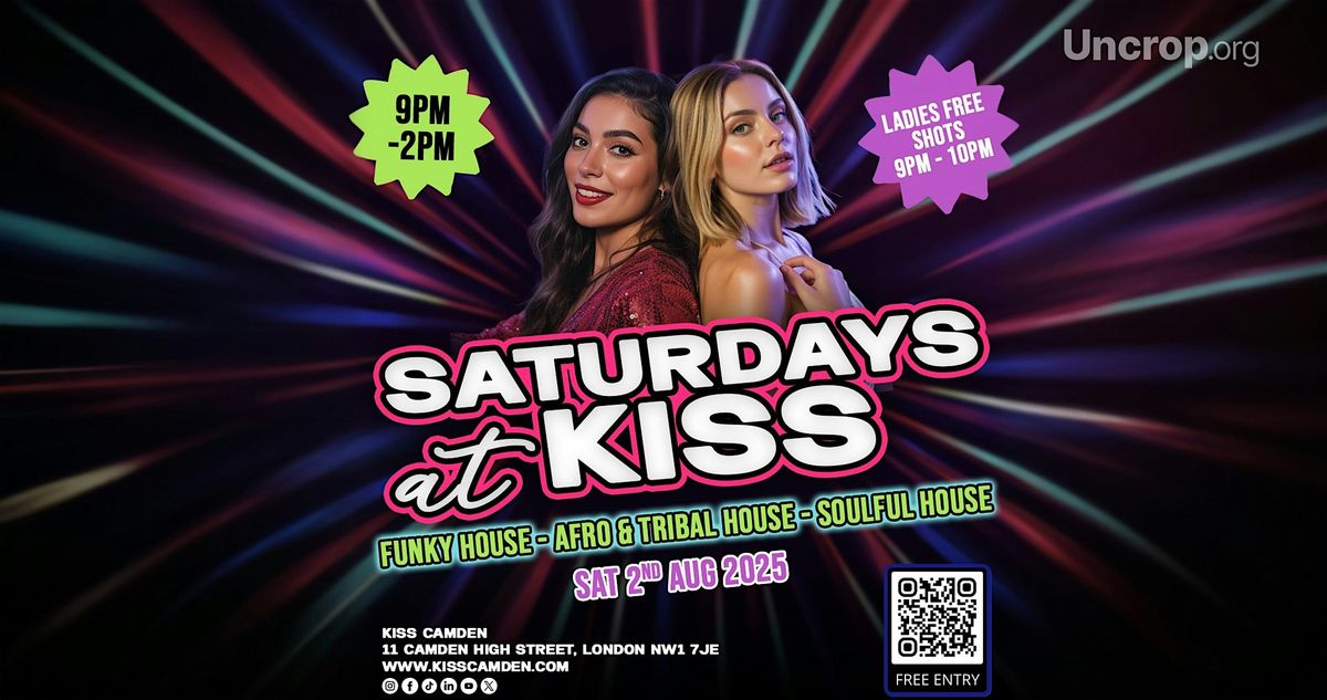 SATURDAYS AT KISS – FUNKY HOUSE & AFRO HOUSE | Sat 2nd August 2025, 2 August | Event in London | AllEvents