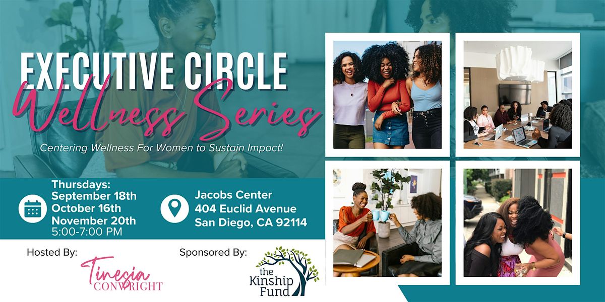 Executive Circle: Centering Wellness to Sustain Impact, 18 September | Event in San Diego | AllEvents