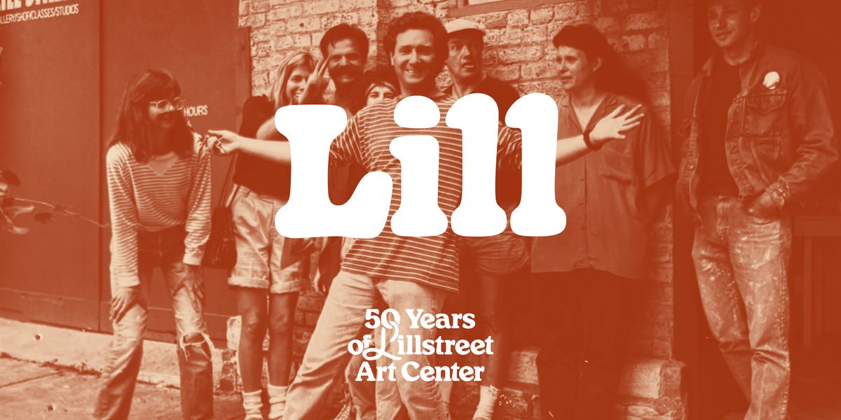 Lill: Celebrating a Half-Century of Craft, Creativity &amp; Community