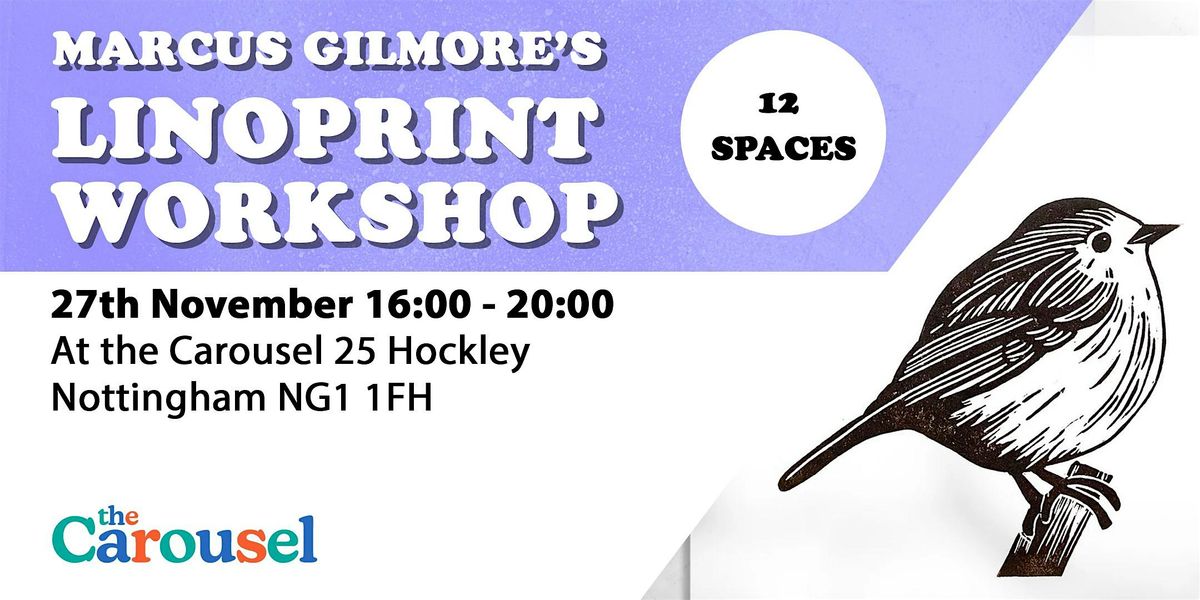 Linoprint Workshop at The Carousel Nottingham 27th November 16:00 - 20:00 | Event in Nottingham | AllEvents