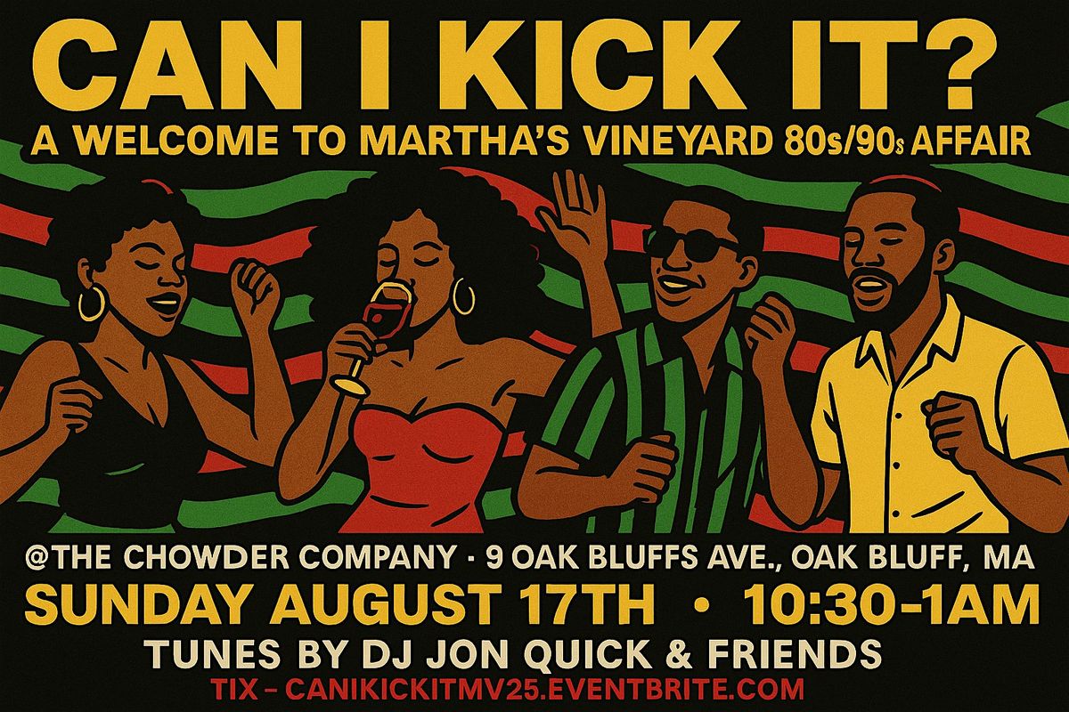 Can I Kick It? A Welcome to Martha’s Vineyard 80s/90s Affair, 17 August | Event in Oak Bluffs | AllEvents